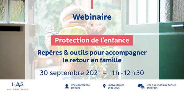 Webinaire Protection de l’enfance : repères & outils pour accompagner le retour en famille